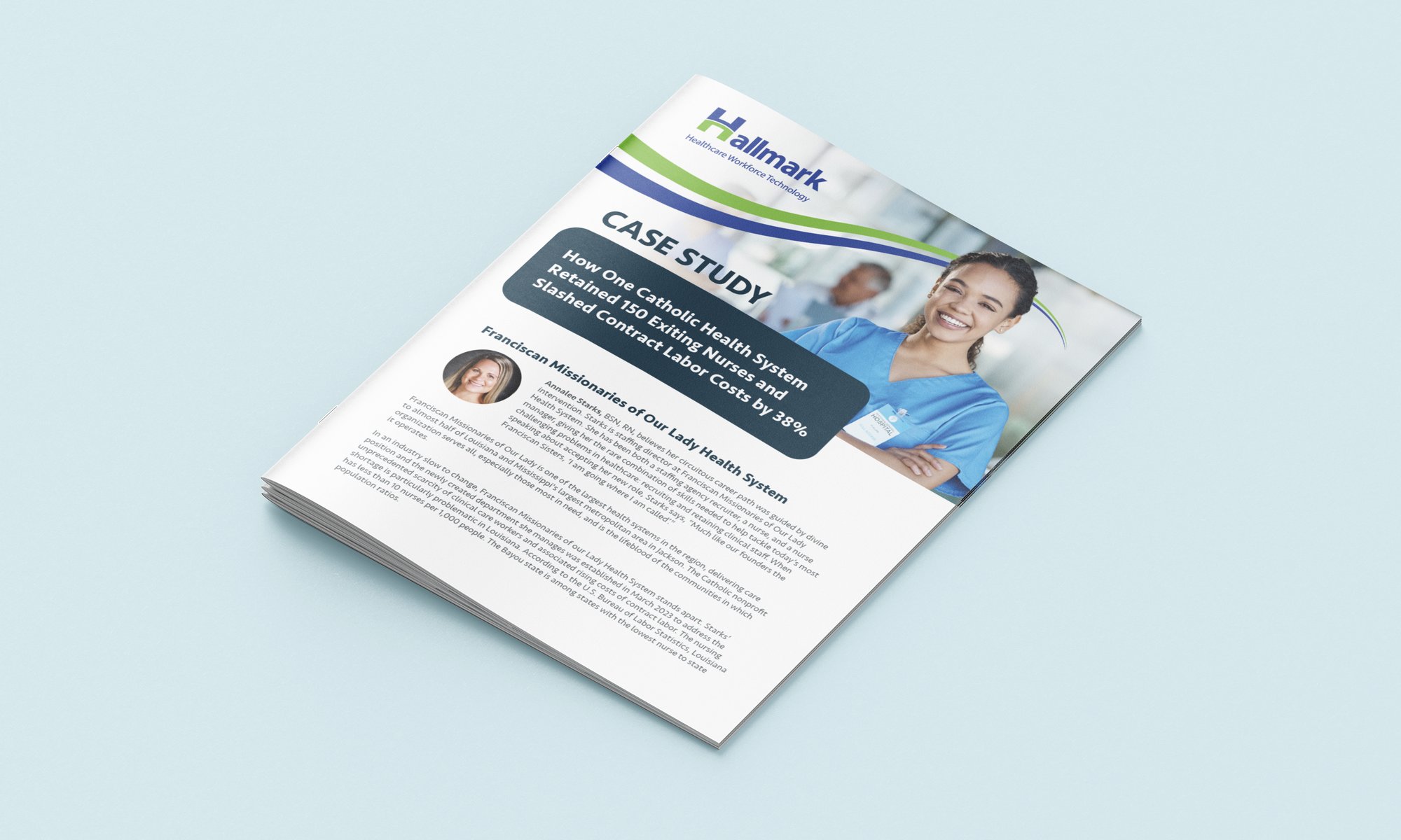 How One Catholic Health SystemRetained 150 Exiting Nurses andSlashed Contract Labor Costs by 38%